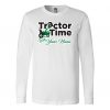 Custom Name Tractor Time Long Sleeve Unisex T-Shirt